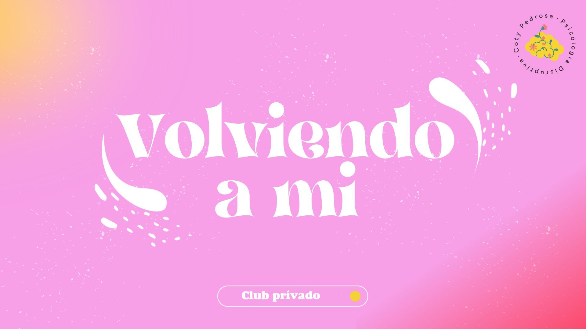 Volviendo a mí