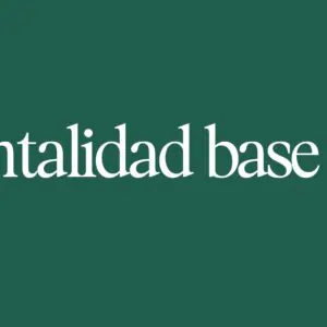 Mentalidad base
